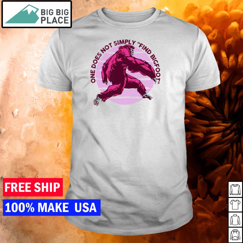 finding bigfoot shirt