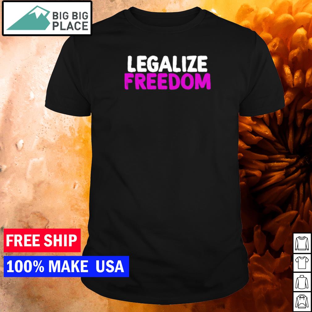 legalize freedom shirt hodgetwins