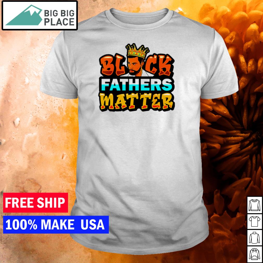 Download Buy Black Dads Matter Shirt Off 52