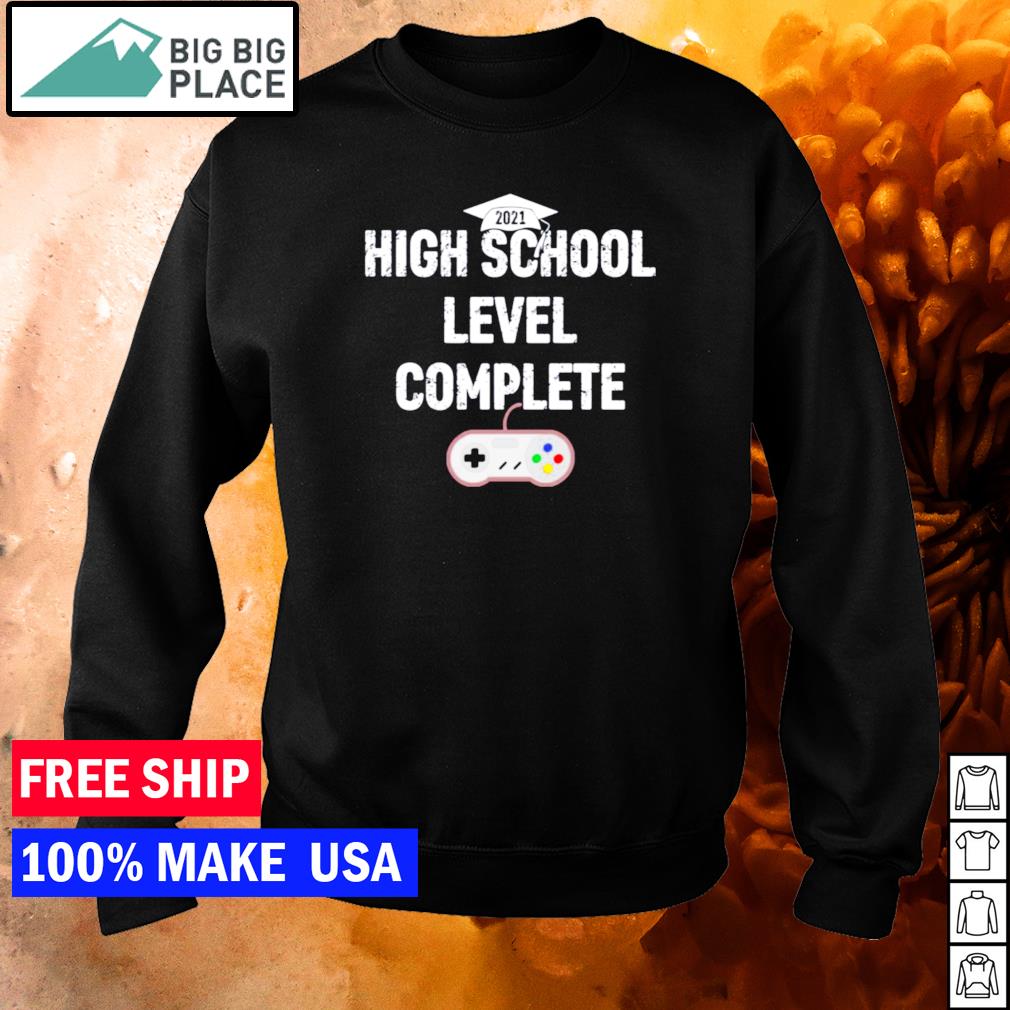 Game High School Level Complete Shirt Hoodie Sweater And Long Sleeve