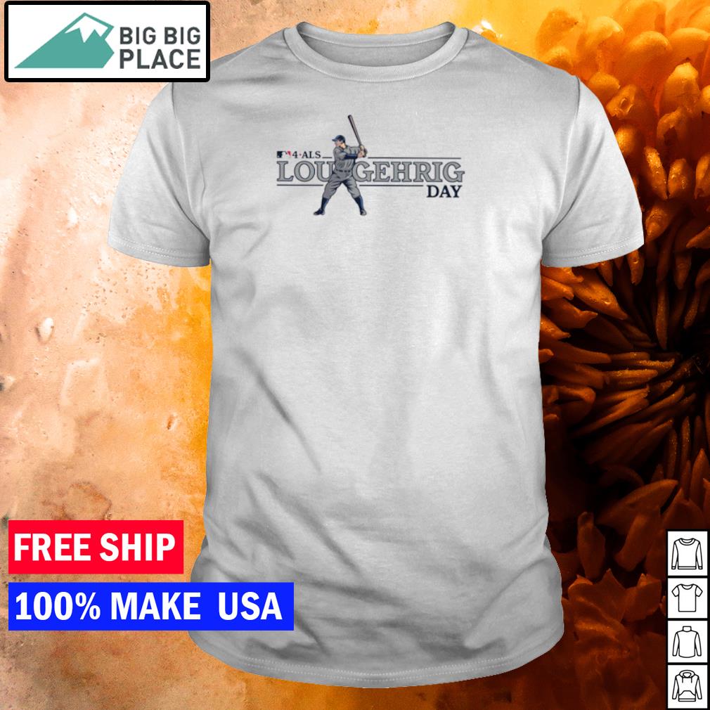 END ALS 4 LOU (2023) - NYY Lou Gehrig Day Shirt, hoodie, sweater, long  sleeve and tank top