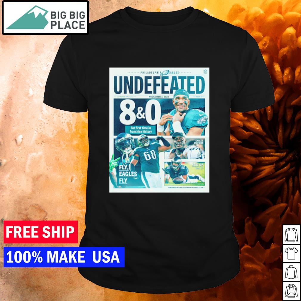 Official josh Tolentino Philadelphia Eagles November 3 2022 Undefeated 8-0 For First Time In History shirt