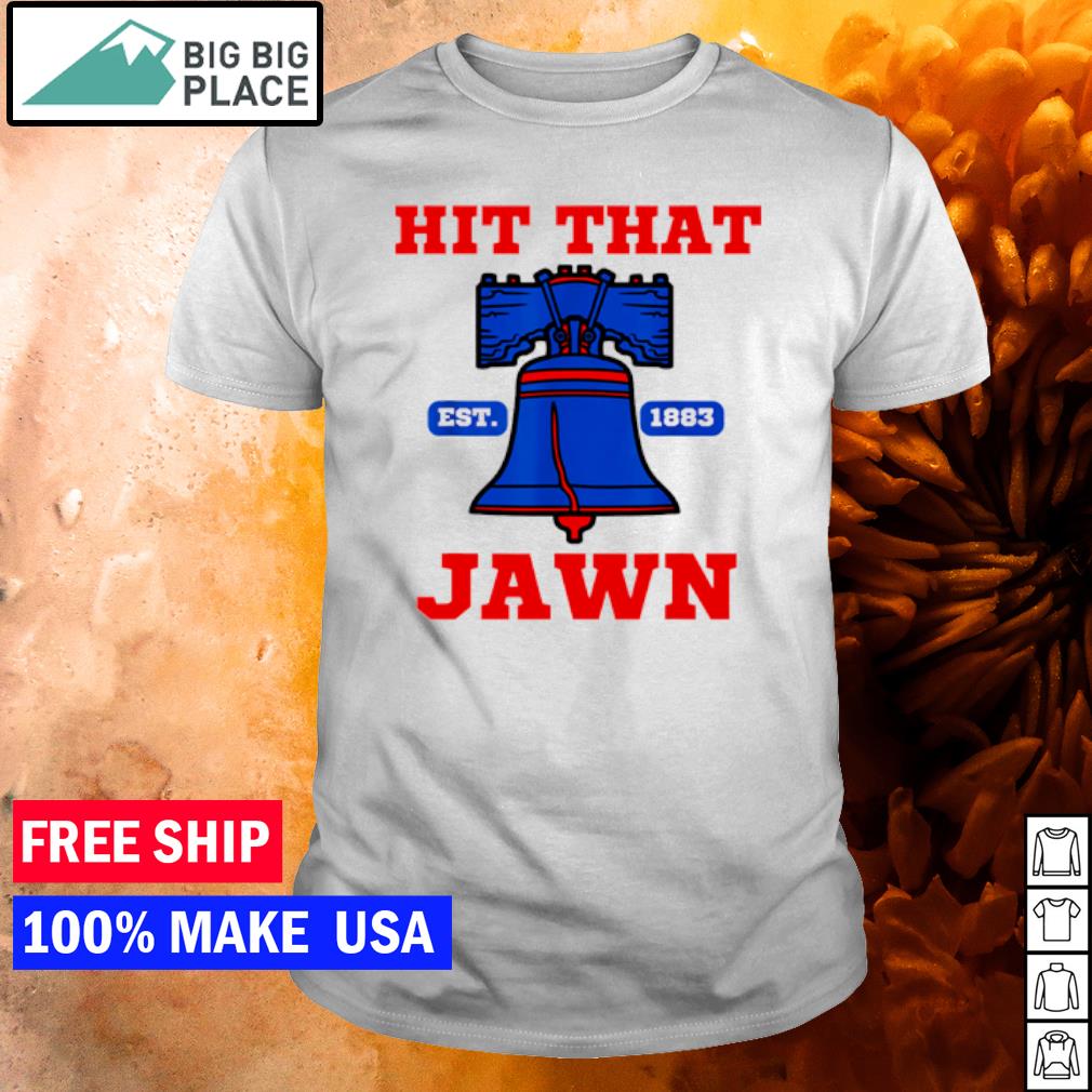 Original hit That Jawn Philadelphia Philly Baseball EST 1883 shirt