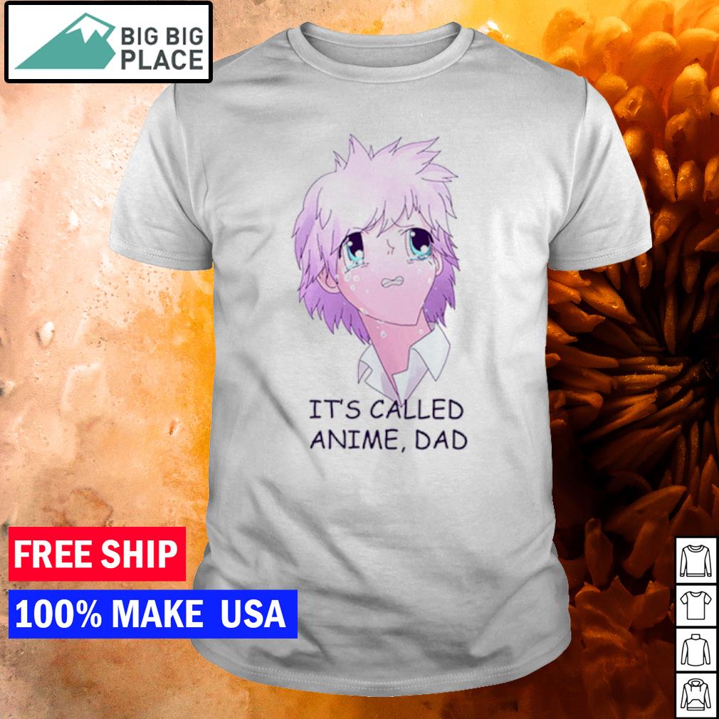 it's called anime dad shirt