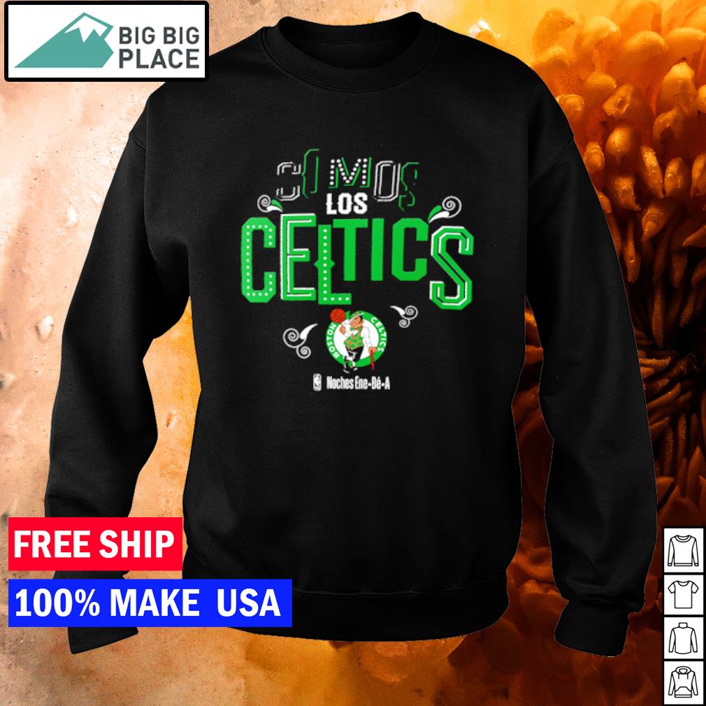 Boston Celtics Somos Los Celtics Noches Ene-Be-A 2023 shirt, hoodie,  sweatshirt and tank top