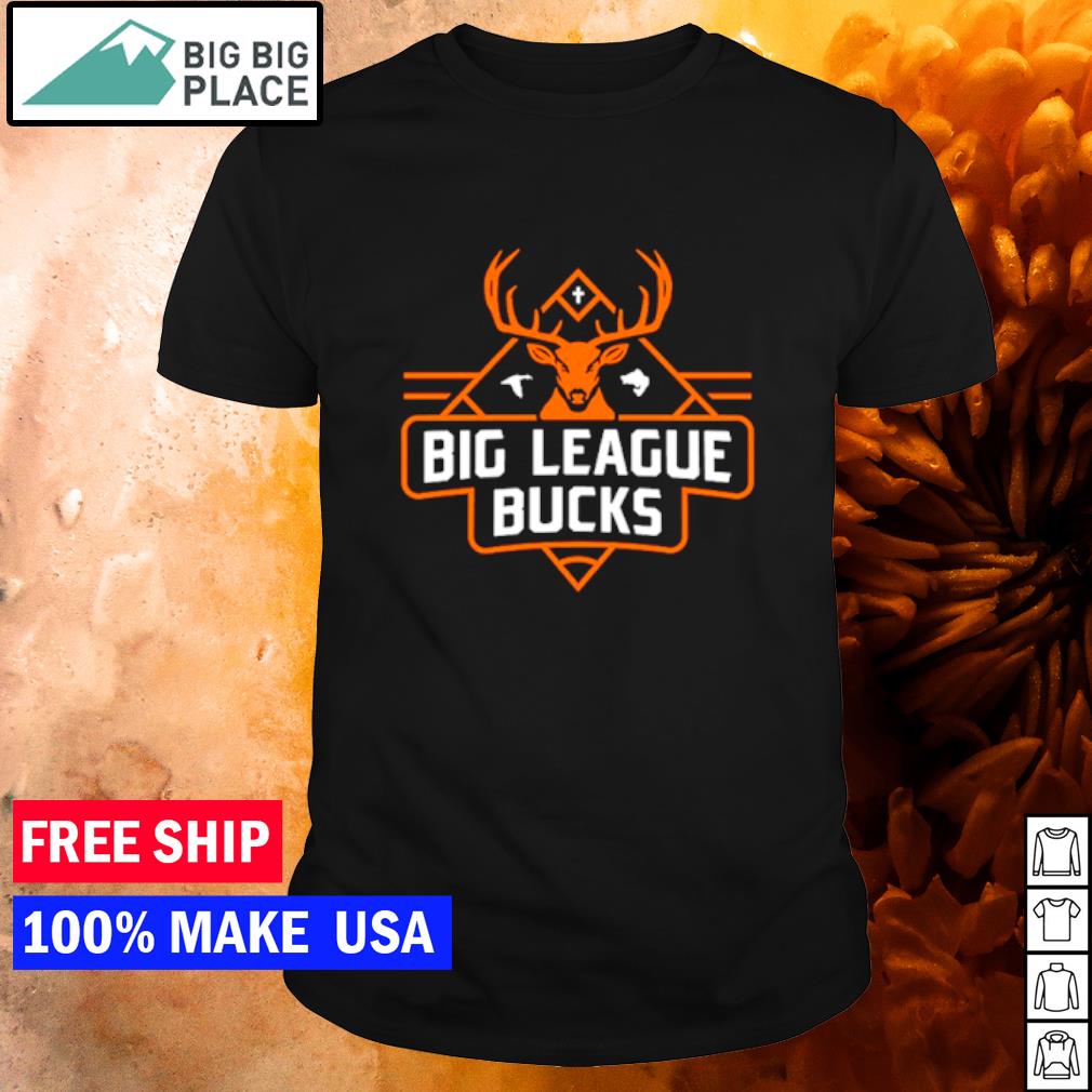 Official big league bucks shirt, hoodie, sweater, long sleeve and tank top