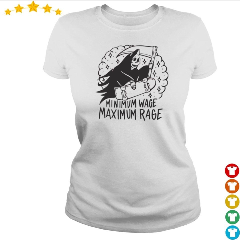 minimum wage maximum rage shirt