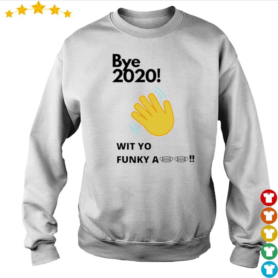 good bye 2020 shirt